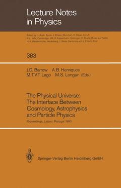 Couverture de l’ouvrage The Physical Universe: The Interface Between Cosmology, Astrophysics and Particle Physics