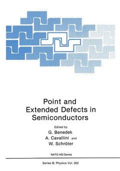 Couverture de l’ouvrage Point and Extended Defects in Semiconductors