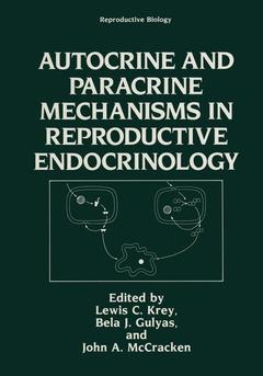 Couverture de l’ouvrage Autocrine and Paracrine Mechanisms in Reproductive Endocrinology
