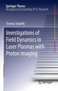 Cover of the book Investigations of Field Dynamics in Laser Plasmas with Proton Imaging