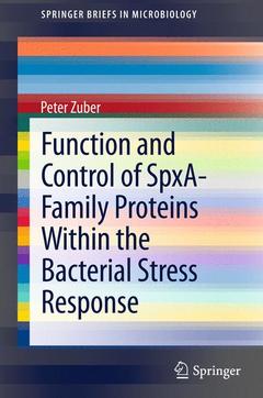 Couverture de l’ouvrage Function and Control of the Spx-Family of Proteins Within the Bacterial Stress Response