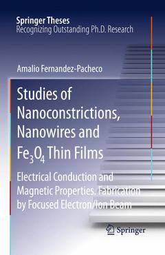Couverture de l’ouvrage Studies of Nanoconstrictions, Nanowires and Fe3O4 Thin Films