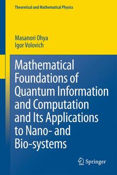 Couverture de l’ouvrage Mathematical Foundations of Quantum Information and Computation and Its Applications to Nano- and Bio-systems