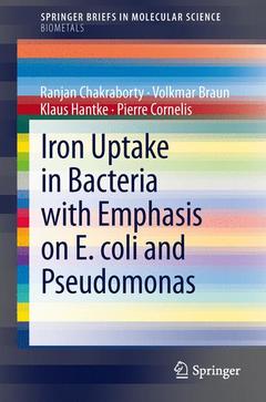 Cover of the book Iron Uptake in Bacteria with Emphasis on E. coli and Pseudomonas