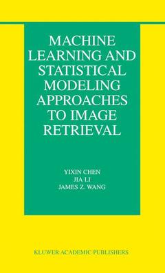 Couverture de l’ouvrage Machine Learning and Statistical Modeling Approaches to Image Retrieval