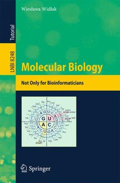 Couverture de l’ouvrage Molecular Biology - Not Only for Bioinformaticians