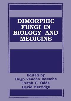 Cover of the book Dimorphic Fungi in Biology and Medicine