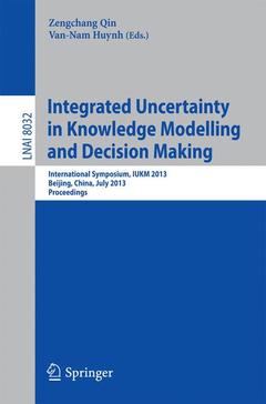 Couverture de l’ouvrage Integrated Uncertainty in Knowledge Modelling and Decision Making