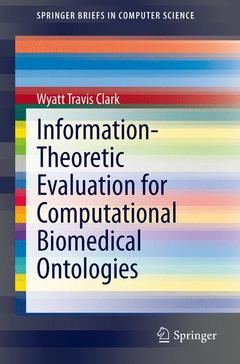 Couverture de l’ouvrage Information-Theoretic Evaluation for Computational Biomedical Ontologies