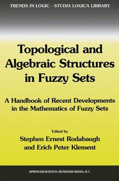 Couverture de l’ouvrage Topological and Algebraic Structures in Fuzzy Sets