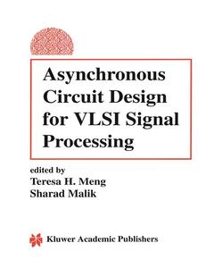 Couverture de l’ouvrage Asynchronous Circuit Design for VLSI Signal Processing