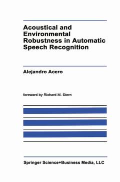 Couverture de l’ouvrage Acoustical and Environmental Robustness in Automatic Speech Recognition