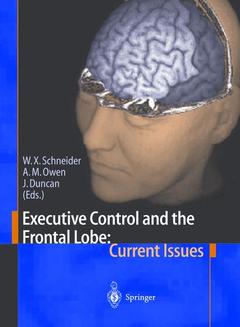 Couverture de l’ouvrage Executive Control and the Frontal Lobe: Current Issues