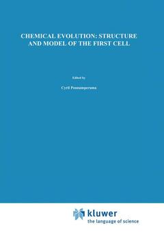 Couverture de l’ouvrage Chemical Evolution: Structure and Model of the First Cell