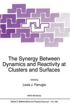 Cover of the book The Synergy Between Dynamics and Reactivity at Clusters and Surfaces