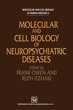 Couverture de l’ouvrage Molecular and Cell Biology of Neuropsychiatric Diseases