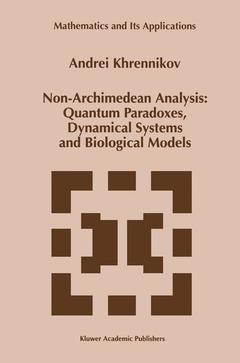 Couverture de l’ouvrage Non-Archimedean Analysis: Quantum Paradoxes, Dynamical Systems and Biological Models