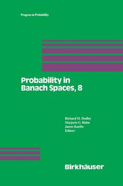 Couverture de l’ouvrage Probability in Banach Spaces, 8: Proceedings of the Eighth International Conference