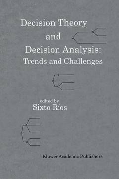 Couverture de l’ouvrage Decision Theory and Decision Analysis: Trends and Challenges