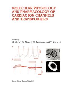 Couverture de l’ouvrage Molecular Physiology and Pharmacology of Cardiac Ion Channels and Transporters