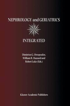 Couverture de l’ouvrage Nephrology and Geriatrics Integrated
