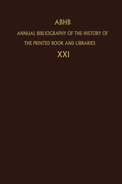 Couverture de l’ouvrage Annual Bibliography of the History of the Printed Book and Libraries