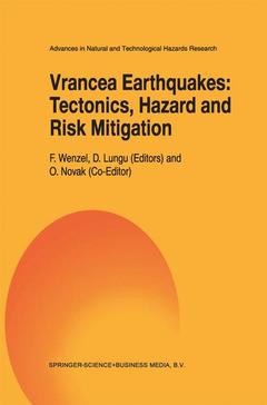 Couverture de l’ouvrage Vrancea Earthquakes: Tectonics, Hazard and Risk Mitigation