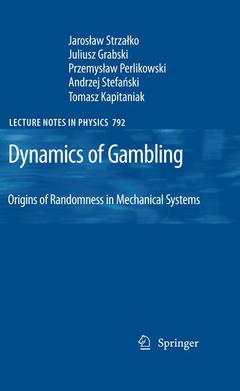 Cover of the book Dynamics of Gambling: Origins of Randomness in Mechanical Systems