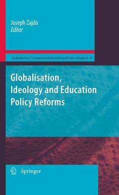 Couverture de l’ouvrage Globalisation, Ideology and Education Policy Reforms
