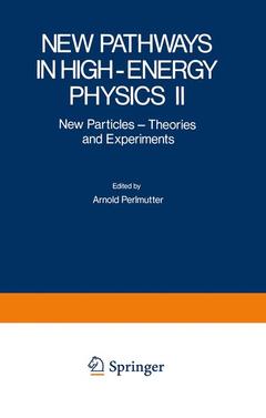 Couverture de l’ouvrage New Pathways in High-Energy Physics II