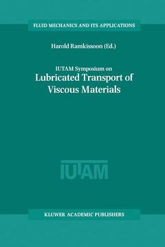 Couverture de l’ouvrage IUTAM Symposium on Lubricated Transport of Viscous Materials