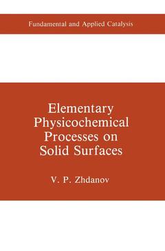 Couverture de l’ouvrage Elementary Physicochemical Processes on Solid Surfaces