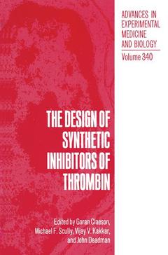 Couverture de l’ouvrage The Design of Synthetic Inhibitors of Thrombin