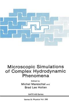 Couverture de l’ouvrage Microscopic Simulations of Complex Hydrodynamic Phenomena
