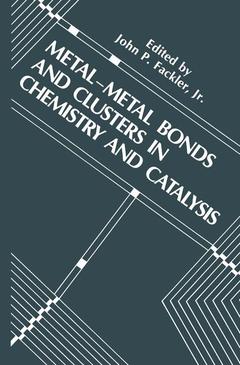 Couverture de l’ouvrage Metal-Metal Bonds and Clusters in Chemistry and Catalysis
