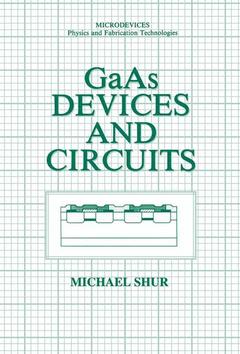 Couverture de l’ouvrage GaAs Devices and Circuits