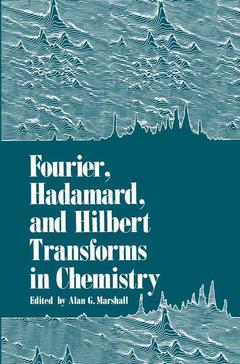 Cover of the book Fourier, Hadamard, and Hilbert Transforms in Chemistry