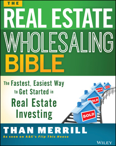 Couverture de l’ouvrage The Real Estate Wholesaling Bible