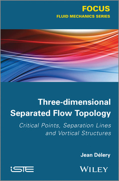 Couverture de l’ouvrage Three-dimensional Separated Flow Topology