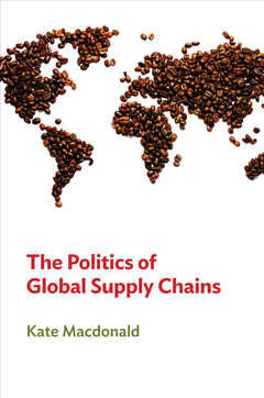 Couverture de l’ouvrage The Politics of Global Supply Chains
