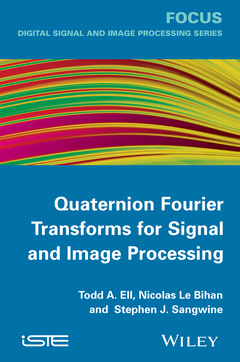 Couverture de l’ouvrage Quaternion Fourier Transforms for Signal and Image Processing