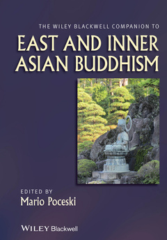 Couverture de l’ouvrage The Wiley Blackwell Companion to East and Inner Asian Buddhism