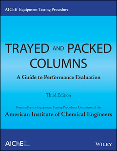 Couverture de l’ouvrage AIChE Equipment Testing Procedure - Trayed and Packed Columns