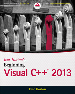 Couverture de l’ouvrage Ivor Horton's Beginning Visual C++ 2013