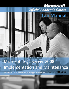 Cover of the book Exam 70-432 Microsoft SQL Server 2008 Implementation and Maintenance Lab Manual