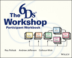 Couverture de l’ouvrage The 6Ds Workshop Live Workshop Participant Workbook