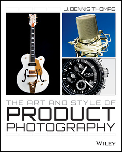 Couverture de l’ouvrage The Art and Style of Product Photography