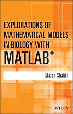 Couverture de l’ouvrage Explorations of Mathematical Models in Biology with MATLAB
