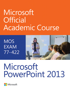 Couverture de l’ouvrage 77-422 Microsoft PowerPoint 2013