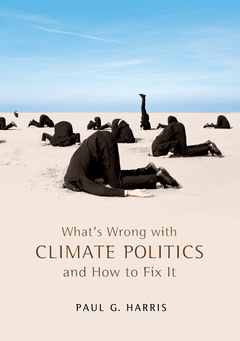 Couverture de l’ouvrage What's Wrong with Climate Politics and How to Fix It